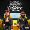 Lyrical Lemonade - Stop Giving Me Advice