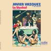 Javier V&aacute;zquez y Su Salsa - La Verdad
