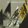 Voluntários Da Pátria - Volunt&aacute;rios da P&aacute;tria