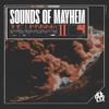 Sounds Of Mayhem - The Uprising II