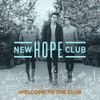 New Hope Club - Welcome To The Club