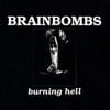Brainbombs - Burning Hell
