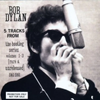 Bob Dylan - 5 Tracks From The Bootleg Series 1-3: (Rare & Unreleased) 1961-1991