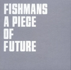 Fishmans - Live 2011/5.3 at Hibiya Open-Air Concert Hall "A Piece of Future"