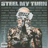 Steelz - Steel My Turn