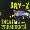 JAY-Z - Dead Presidents