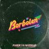 Parokya Ni Edgar - Borbolen