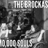 The Brockas - Ten Thousand Souls