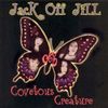 Jack Off Jill - Covetous Creature