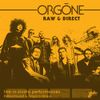 Orgone - Raw and Direct