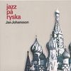 Jan Johansson - Jazz p&aring; Ryska