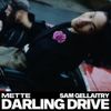 METTE & Sam Gellaitry - DARLING DRIVE
