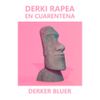 Derker Bluer - Derki rapea en cuarentena