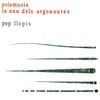 Pep Llopis - Poiemusia La Nau Dels Argonautes