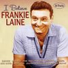 Frankie Laine - I Believe