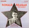 Ronald Reagan - Ronald Reagan on Radio!