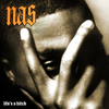 Nas - Life's a Bitch