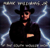 Hank Williams, Jr. - If the South Woulda Won