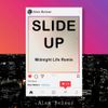 Alex Belser - Slide Up