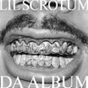 lil $crotum - Da Album