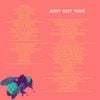 Tyler, The Creator - I Ain't Got Time!