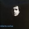 Roberto Carlos - Roberto Carlos