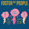 Foster the People - Are You What You Want To Be?