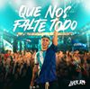 Luck Ra - QUE NOS FALTE TODO