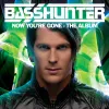 Basshunter - Now You're Gone - The Album