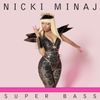 Nicki Minaj - Super Bass
