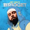 Jay Eazy - Bridget
