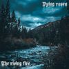 Dying Raven - The Rising Fire
