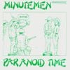 Minutemen - Paranoid Time
