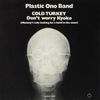 Plastic Ono Band - Cold Turkey / Don't Worry Kyoko
