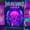 Kill The Noise - HOLLOW WORLD REANIMATED