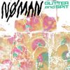 NØ MAN - Glitter And Spit