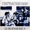 L. Butch Morris, J.L. Chautemps, F. Jeanneau, A. Jaume, Ph. Mate, A. Hatot, M. Richard, J.C. Capon, J. Gilson, P.Y. Sorin & G. Brown - Europamerica