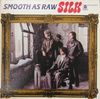 Silk - Smooth As Raw Silk