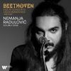 Nemanja Radulović - Beethoven: Violin Concerto; Violin Sonata No. 9 "Kreutzer"