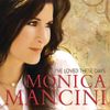 Monica Mancini - I've Loved These Days