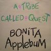 A Tribe Called Quest - Bonita Applebum