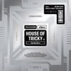 xikers - HOUSE OF TRICKY : Trial And Error
