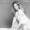 Barbra Streisand - Classical Barbra