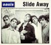 Oasis - Slide Away