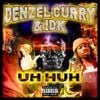Denzel Curry - Uh Huh