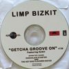 Limp Bizkit - Getcha Groove On