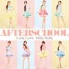 애프터스쿨 [After School] - Lady Luck / Dilly Dally