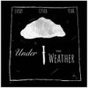 Every Other Year - Under the Weather