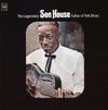 Son House - Father of Folk Blues