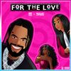 Dave East & Scram Jones - FOR THE LOVE
